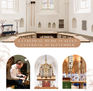 Cathedral music op 30 september in Sleen